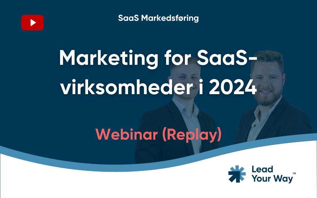 Webinar: Marketing for SaaS-virksomheder i 2024
