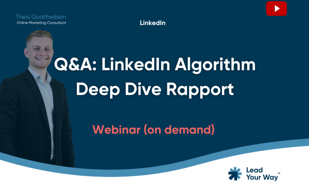 Q&A Webinar: LinkedIn Deep Dive Algorithm Rapport