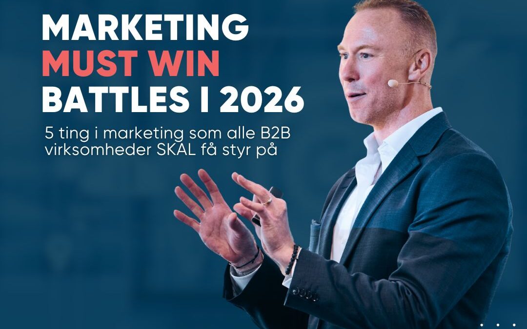 Marketing “must win” battles i 2026